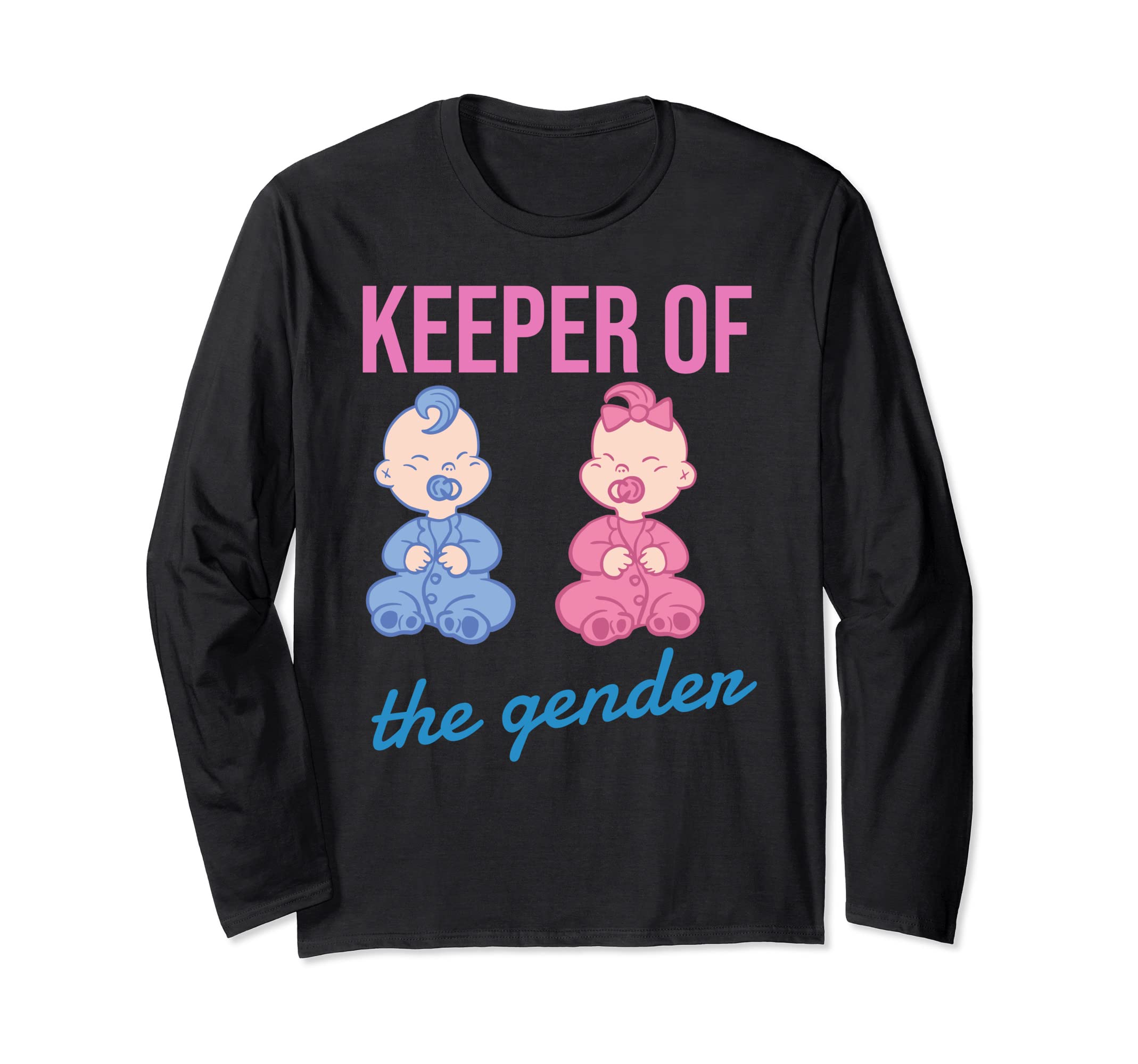Keeper Of The Gender Baby Reveal Announce Family Shower Part Long Sleeve T-Shirt — image 1