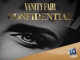 Watch Vanity Fair Confidential Season 2 Prime Video