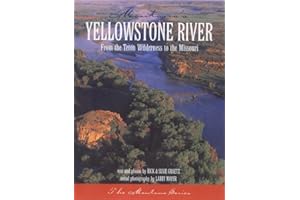 Montana's Yellowstone River: From the Teton Wilderness to the Missouri