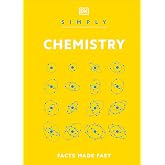 Simply Chemistry (DK Simply)