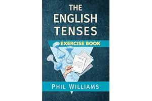 The English Tenses Exercise Book