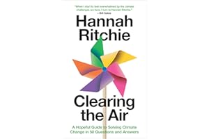 Clearing the Air: A Hopeful Guide to Solving Climate Change in 50 Questions and Answers