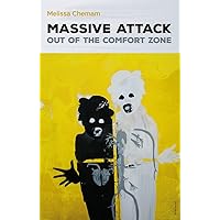 Massive Attack: Out Of The Comfort Zone