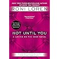 Not Until You (A Loving on the Edge Novel)