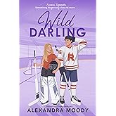 Wild Darling: A Charming, Wholesome Young Adult Romance Featuring Enemies-to-Lovers, Hockey Rivals, and First Love (The Darling Devils, 3)
