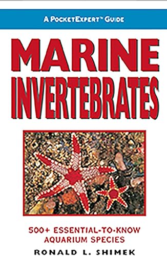 Download A PocketExpert Guide: Marine Invertebrates : 500+ Essential-to-Know Aquarium species PDF