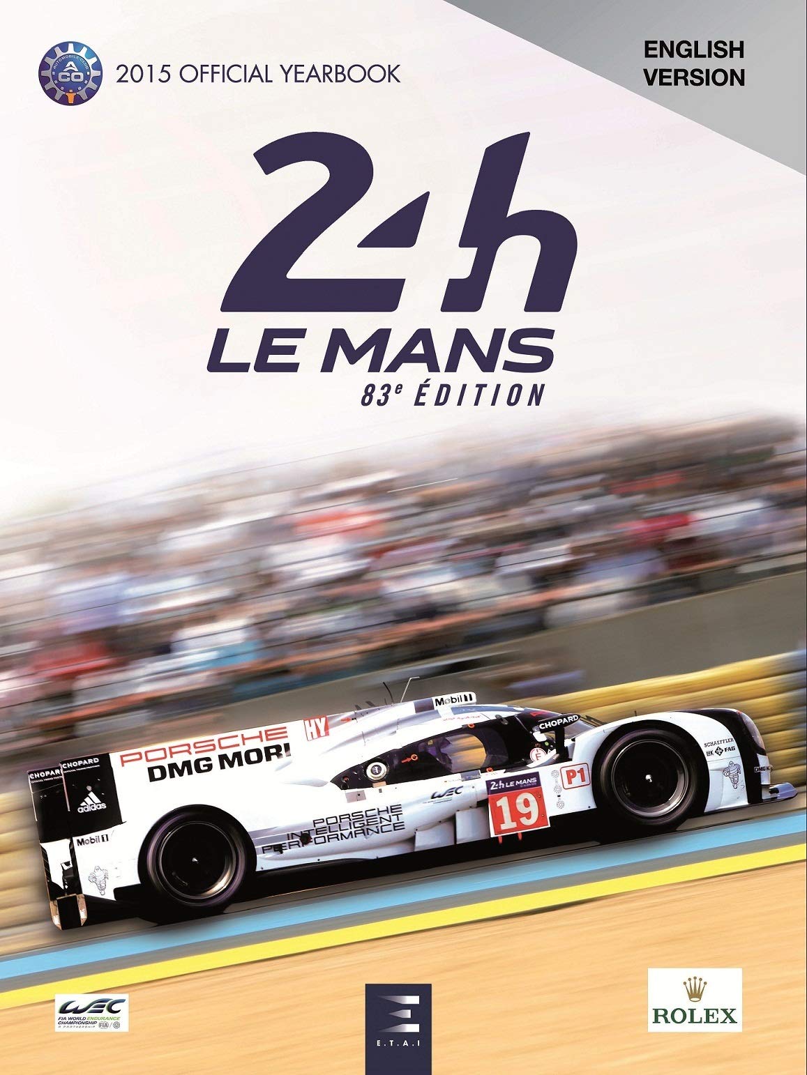 24 Le Mans Hours 2015 Official Book Jean Marc Teissedre 9791028300807 Amazon Com Books