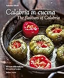 Calabria in Cucina: The Flavours of Calabria
