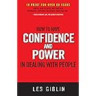 How to Have Confidence and Power in Dealing With People