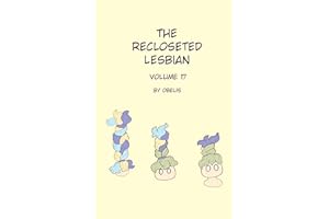 The Recloseted Lesbian: Volume 17