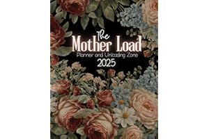 This Mother Load: 2025 Planner and Unloading Zone