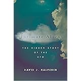 Intimate Alien: The Hidden Story of the UFO (Spiritual Phenomena)