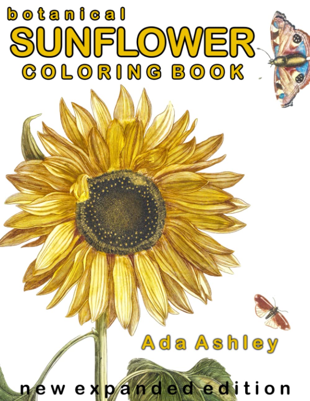 Botanical Sunflower Coloring Book: 40 Stress Relieving ...