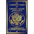 The Constitution of the United States: The Declaration of Independence and The Bill of Rights