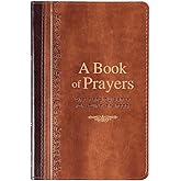 A Book of Prayers - Grace and Guidance for Your Every Need