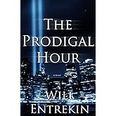 The Prodigal Hour