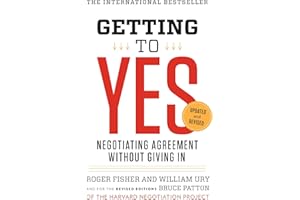 Getting to Yes: Negotiating Agreement Without Giving In