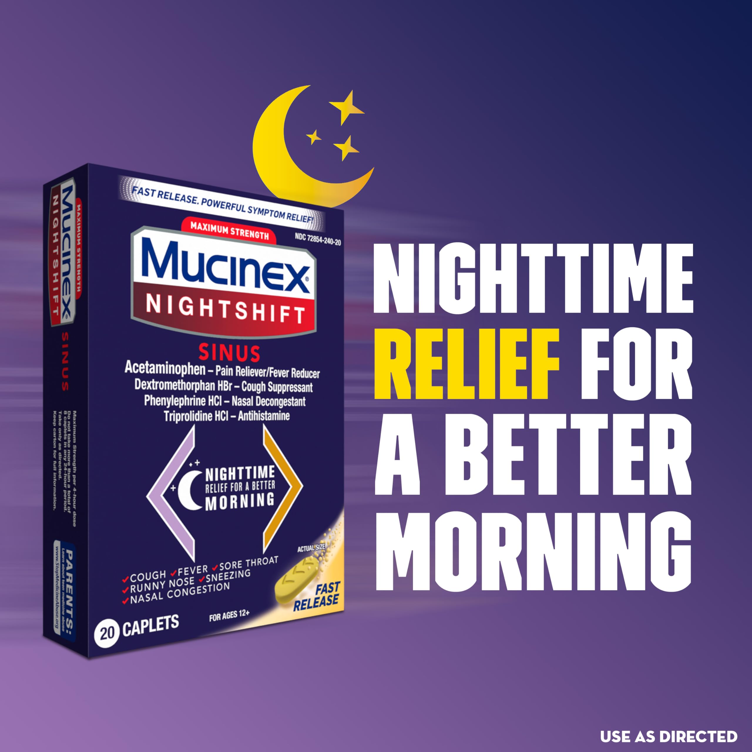 Mucinex Nightshift Sinus, Maximum Strength Powerful MultiSymptom Night Relief, 20 Fast Release Caplets Pain Reliever/Fever Reducer, Cough Suppressant, Nasal Decongestant & Antihistamine