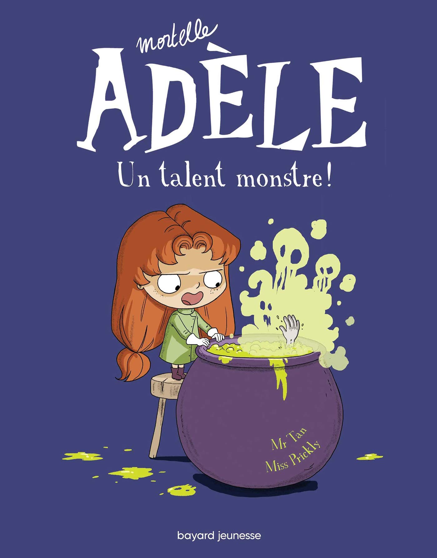 Amazon Com Mortelle Adele Tome 06 Un Talent Monstre Mortelle Adele 6 French Edition M Tan Miss Prickly Books