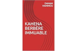 KAHENA BERBÈRE IMMUABLE (French Edition)