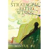 Stratagem of Fated Winds: A Three Kingdoms MM Fantasy Romance (Chronicles of Ninefold Oblivion)