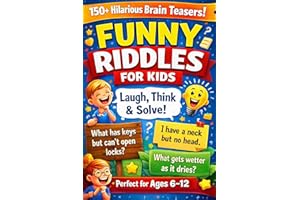 Funny Riddles for Kids: Silly Brain Teasers, Trick Questions & Joke Puzzles for Ages 3–16 (Ultimate Riddles & Facts Series fo