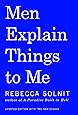 Men Explain Things to Me