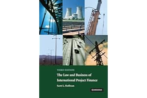 The Law and Business of International Project Finance