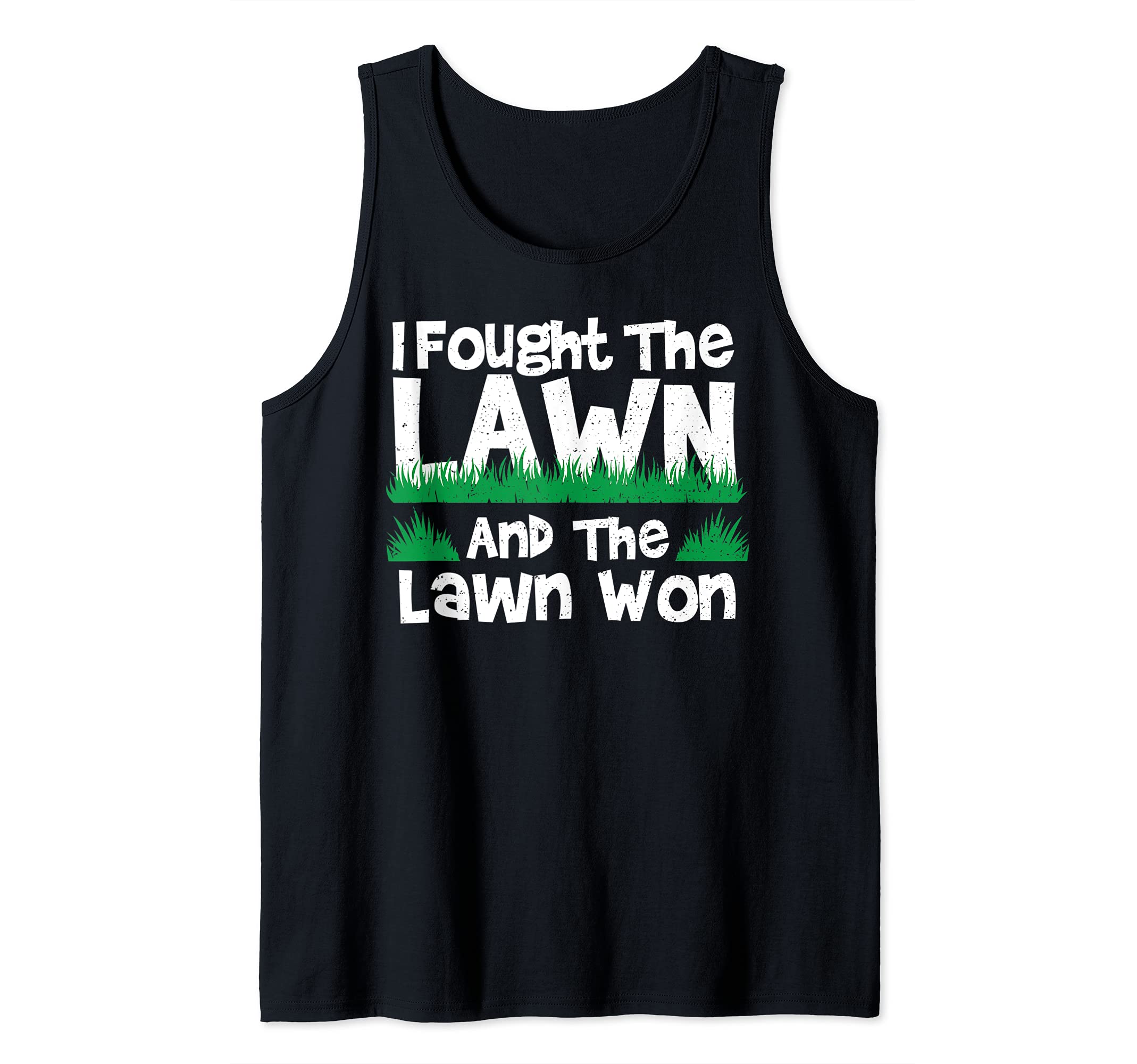 Mens Lawn Mower: I Fought The Lawn And The L... Gardening Sayings Tank Top
