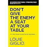 Don't Give the Enemy a Seat at Your Table Bible Study Guide plus Streaming Video: It's Time to Win the Battle of Your Mind