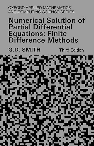 Download Numerical Solution Of Partial Differential Equations: Finite Difference Methods (Oxford Applied Mathematics & Computing Science Series) PDF