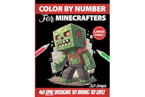 Color By Number for Minecrafters: Epic Pixel Art Designs to Bring to Life! (Unofficial Fan-Made Coloring Book) (For Gamers)