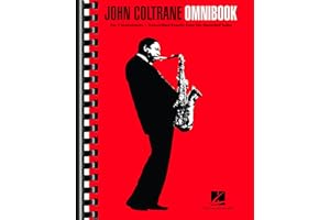 John Coltrane – Omnibook for C Instruments | 52 Transcribed Solos for Jazz Musicians | Authentic Note-for-Note Sheet Music Collection | Jazz Improvisation Songbook for Musicians and Educators