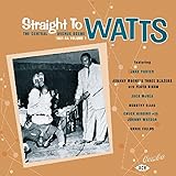 Straight to Watts: Central Avenue Scene / Various