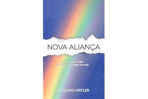 Nova Aliança: 21 Dias para andar na obra consumada da cruz (Portuguese Edition)