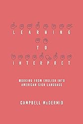 Learning to Interpret: Working from English into