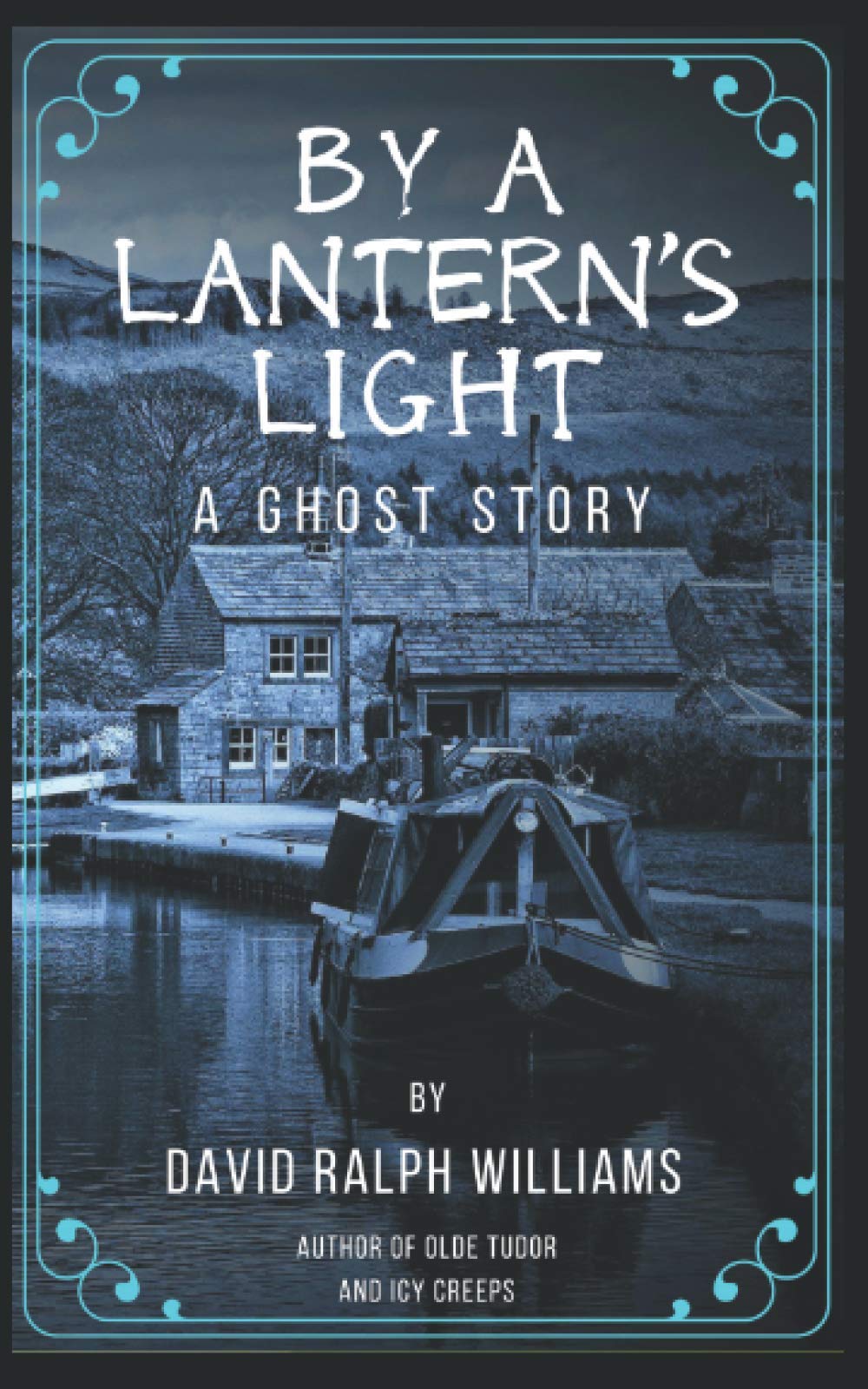 By a lantern's light: A ghost story
