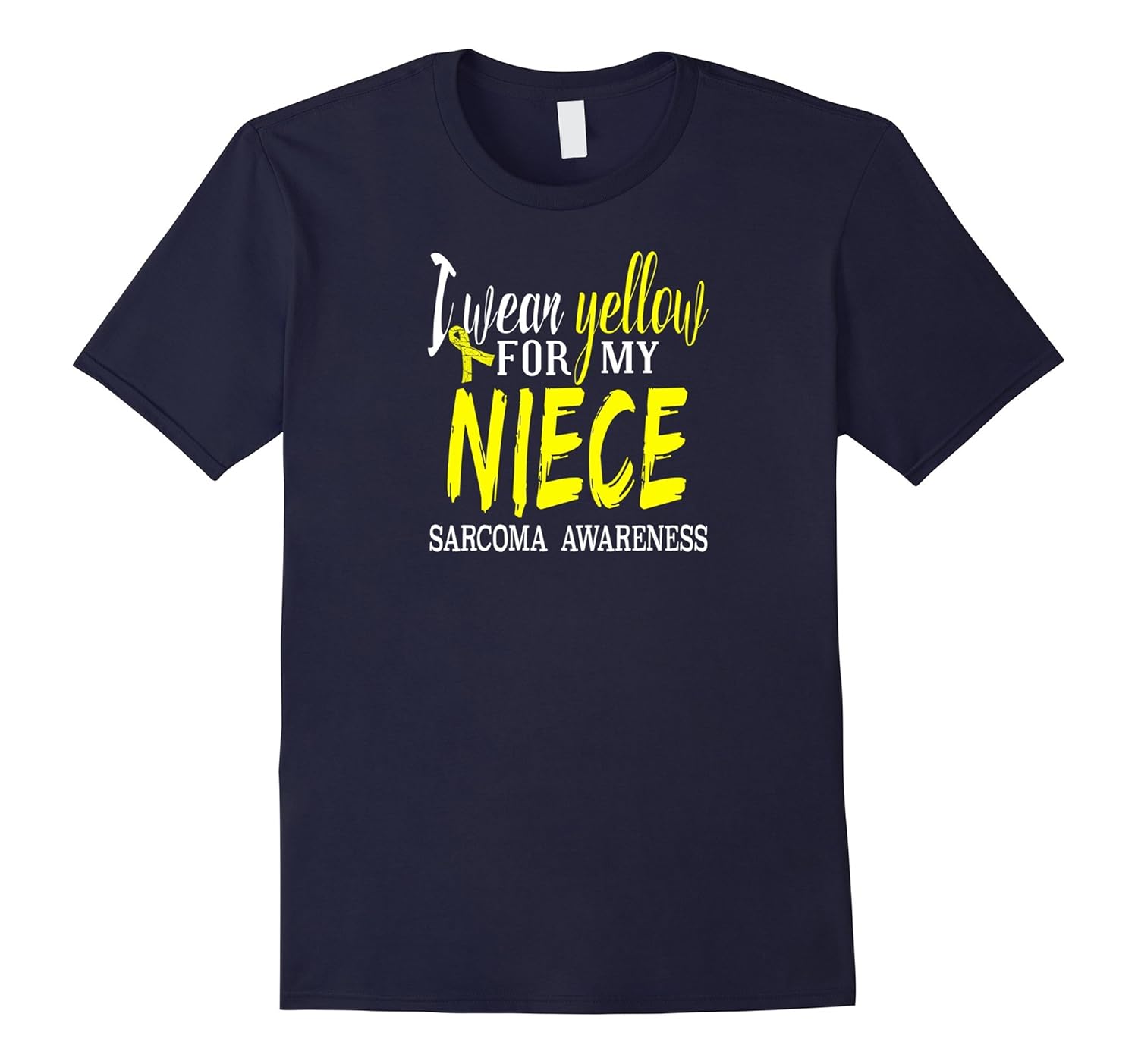 Sarcoma Awareness Shirt, I Wear Yellow For My NIECE Tshirt-ANZ