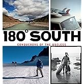 180° South: Conquerors of the Useless