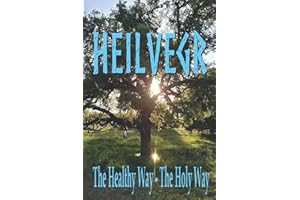 Heilvegr: The Healthy Way, The Holy Way