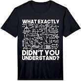 Funny Science Gift Idea Physicist Math Physics Performance T-Shirt
