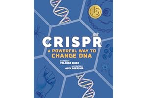 CRISPR: A Powerful Way to Change DNA