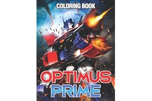 Ọptịmụs Prịmẹ Coloring Book: Wonderful Coloring Pages With Animated Character Illustrations For Kids Boys Girls To Relax | Ideal Gifts For Special Occasions