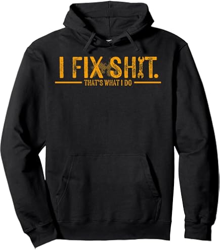 汚いです。 Amazon.com: Grunt Style I Fix Sht Hoodie (Small, Black) : Clothing
