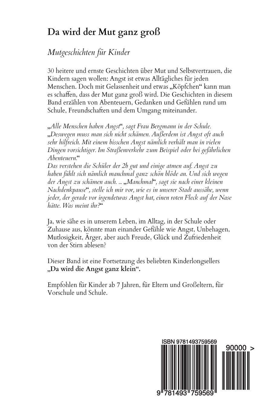 Da Wird Der Mut Ganz Gross Mutgeschichten Fur Kinder Amazon De Braunling Elke Bucher