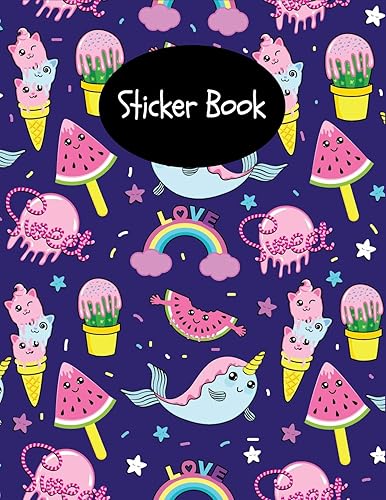 Download Sticker Book: Cute Kawaii Rainbow, Unicorn, Food, Ice Cream Sticker Book for Kids, Large Blank Pages Notebook PDF