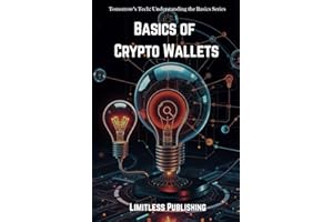 Basics of Crypto Wallets (Tomorrow's Tech: Understanding the Basics)