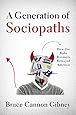 A Generation of Sociopaths: How the Baby Boomers Betrayed America