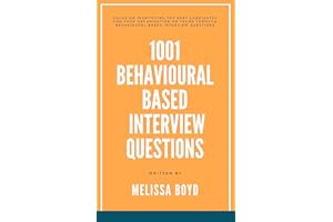 1001 Behavioural Based Interview Questions