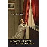 The Power of Prayer and the Prayer of Power